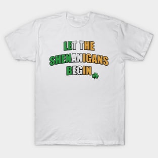 Let the Shenanigans Begin Irish Flag Text with Shamrock T-Shirt